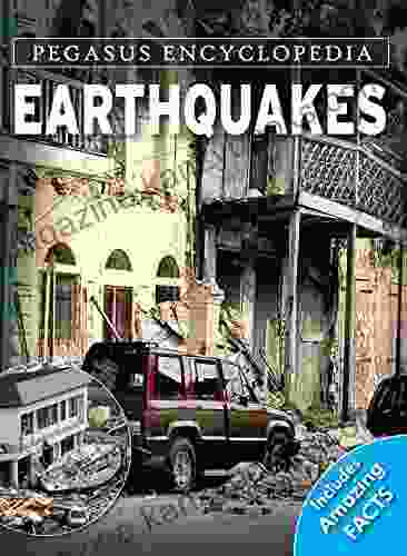 EARTHQUAKES HB (Pegasus Encyclopedia Library)