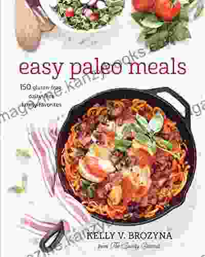 Easy Paleo Meals Kelly V Brozyna