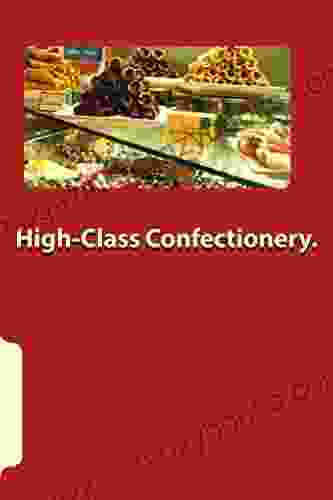 High Class Confectionery Mr Brekker