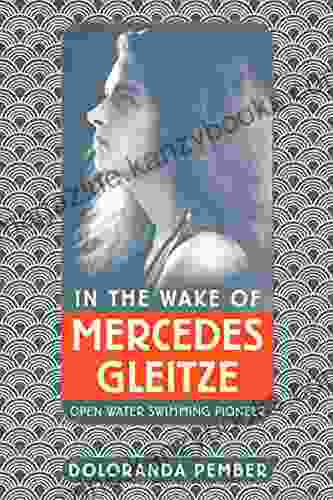 In the Wake of Mercedes Gleitze: Open Water Swimming Pioneer