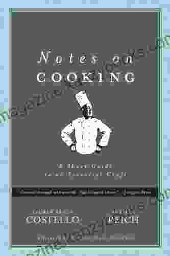 Notes on Cooking: A Short Guide to an Essential Craft