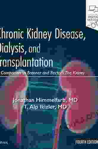 Chronic Kidney Disease Dialysis And Transplantation E Book: A Companion To Brenner And Rector S The Kidney