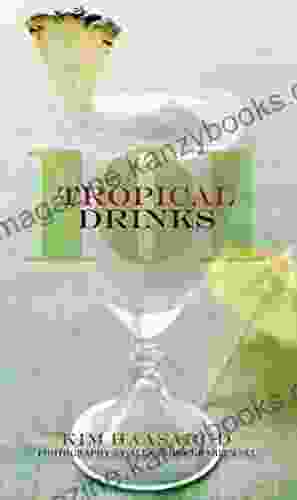 101 Tropical Drinks Kim Haasarud