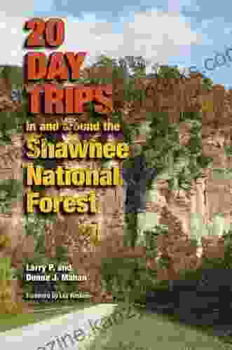 20 Day Trips In And Around The Shawnee National Forest (Shawnee Books)