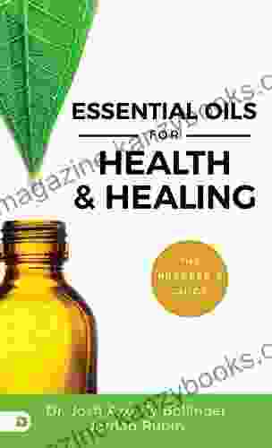 Essential Oils For Health And Healing