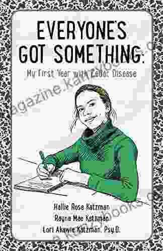 Everyone S Got Something: My First Year With Celiac Disease