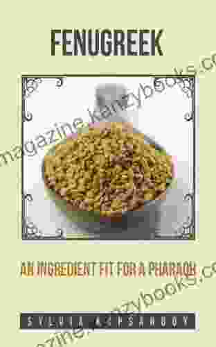 Fenugreek An Ingredient Fit For A Pharoah