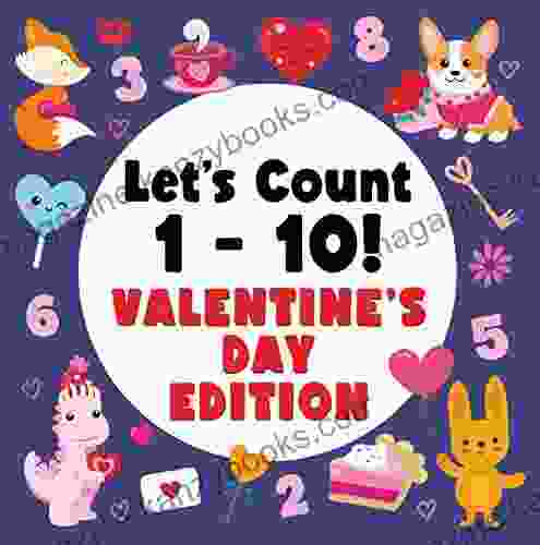 Let S Count 1 10 St Valentine S Day Edition: First Counting Activity For Toddlers