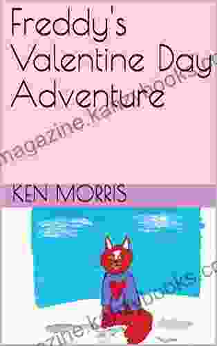 Freddy s Valentine Day Adventure (Fox Adventures 5)