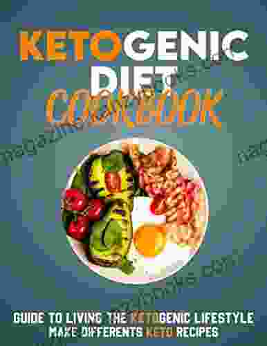 Ketogenic Diet Cookbook: Guide to Living the Ketogenic Lifestyle make different Keto recipes for weight loss good health (Food Around the World)