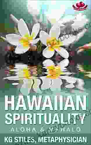 HAWAIIAN SPIRITUALITY ALOHA MAHALO (Manifesting Healing)