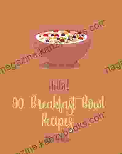 Hello 90 Breakfast Bowl Recipes: Best Breakfast Bowl Cookbook Ever For Beginners Greek Yogurt Cookbook Greek Yogurt Recipes Homemade Yogurt Recipes Mexican Breakfast Cookbook 1