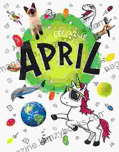 Celebrate April (Hooray For Holidays )