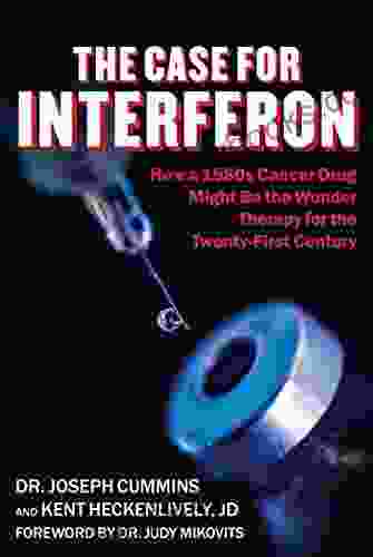 Case for Interferon: How a 1980s Cancer Drug Might Be the Wonder Therapy for the Twenty First Century