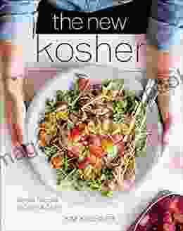 The New Kosher: Simple Recipes to Savor Share