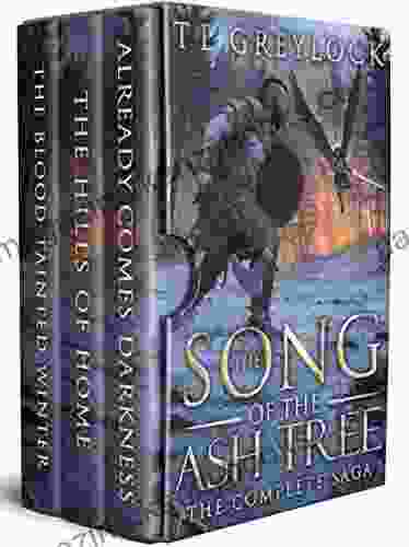 The Song Of The Ash Tree: The Complete Saga