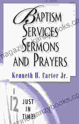 Just in Time Baptism Services Sermons and Prayers