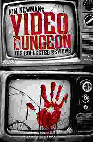 Kim Newman s Video Dungeon Kim Newman