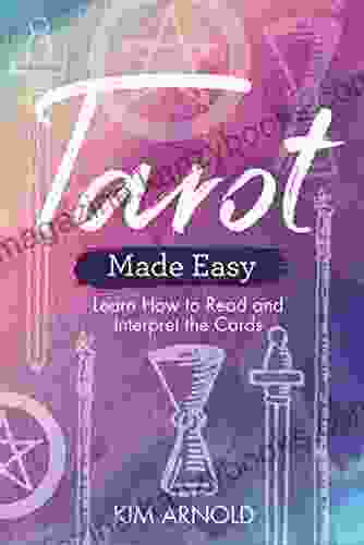 Tarot Made Easy: Learn How to Read and Interpret the Cards (Made Easy series)