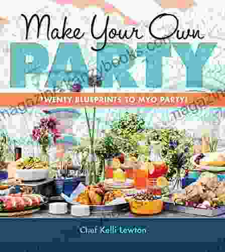 Make Your Own Party: Twenty blueprints to MYO Party