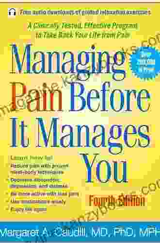 Managing Pain Before It Manages You Fourth Edition