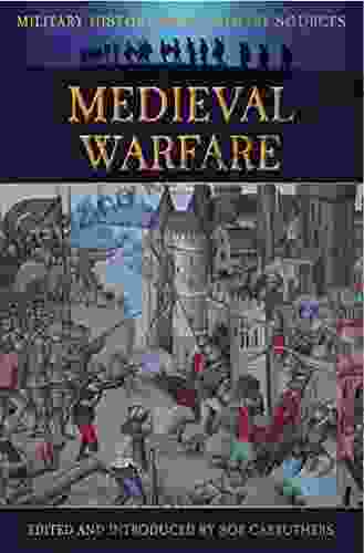 Medieval Warfare (Military History from Primary Sources)