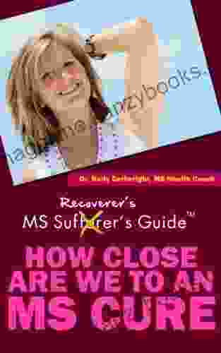 Multiple Sclerosis Recoverer s Guide How Close Are We To An MS Cure?