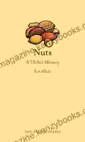 Nuts: A Global History (Edible)