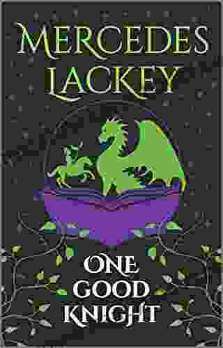 One Good Knight (A Tale Of The Five Hundred Kingdoms 2)