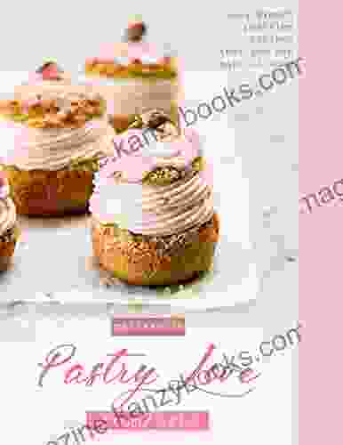 Pastry Love From Paris Easy French Pastries Recipes That You Can Make At Home