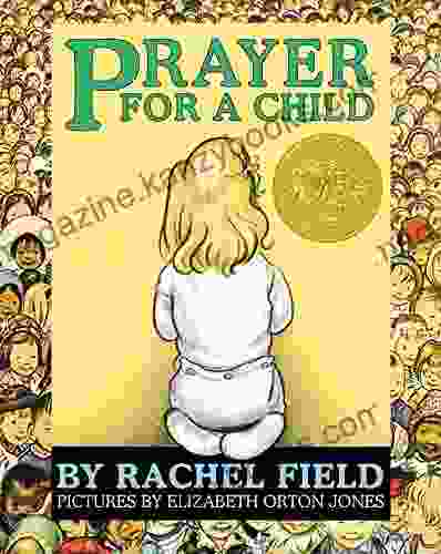 Prayer For A Child Rachel Field