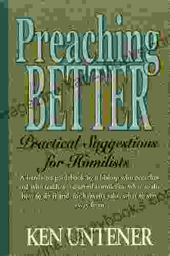 Preaching Better: Practical Suggestions for Homilists