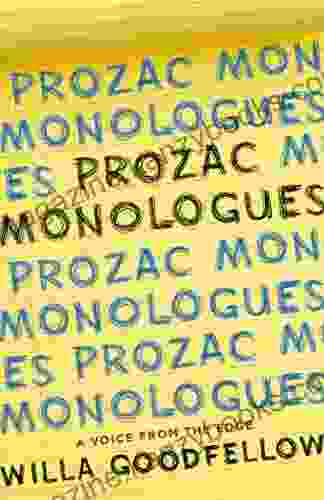 Prozac Monologues: A Voice from the Edge