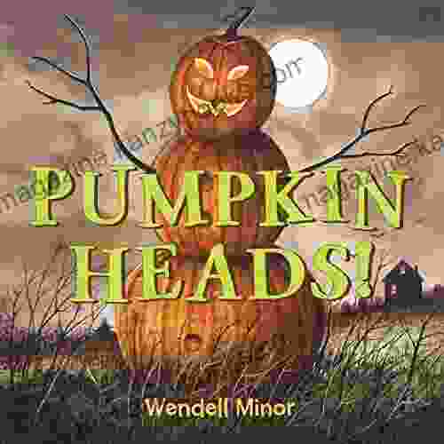 Pumpkin Heads Wendell Minor