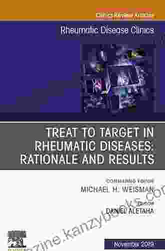 Treat to Target in Rheumatic Diseases: Rationale and Results (The Clinics: Internal Medicine)