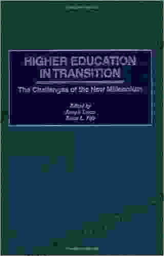 Higher Education in Transition: The Challenges of the New Millennium