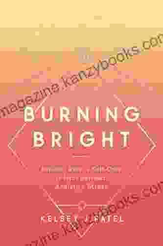 Burning Bright: Rituals Reiki and Self Care to Heal Burnout Anxiety and Stress