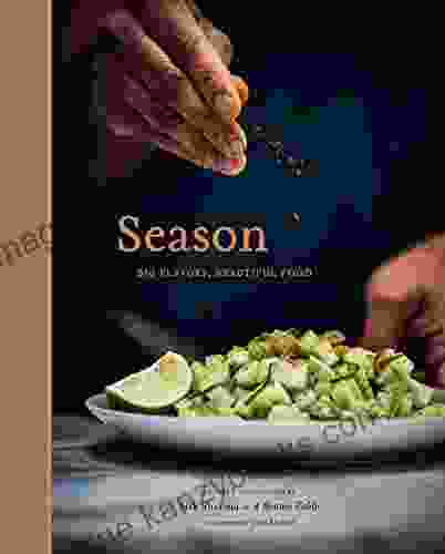 Season: Big Flavors Beautiful Food