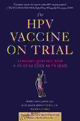 The HPV Vaccine On Trial: Seeking Justice For A Generation Betrayed