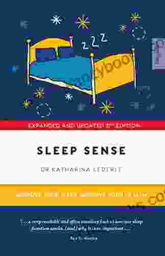 Sleep Sense: Improve Your Sleep Improve Your Health