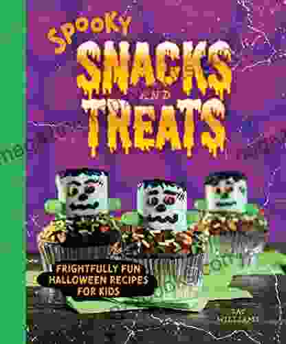 Spooky Snacks and Treats: Frightfully Fun Halloween Recipes for Kids