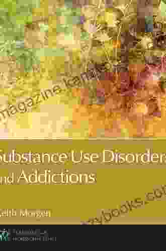 Substance Use Disorders and Addictions (Counseling and Professional Identity)