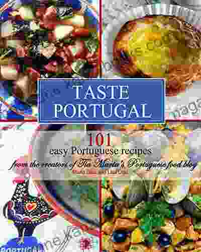 Taste Portugal 101 Easy Portuguese Recipes