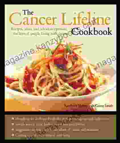 The Cancer Lifeline Cookbook Kimberly Mathai