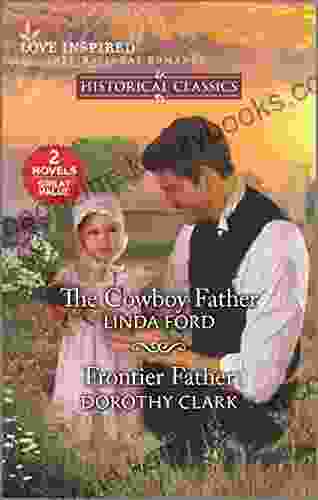 The Cowboy Father Frontier Father