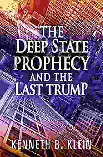 The Deep State Prophecy and the Last Trump