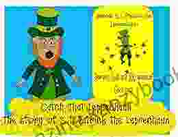 Catch That Leprechaun: The Story Of S T Patrick The Leprechaun