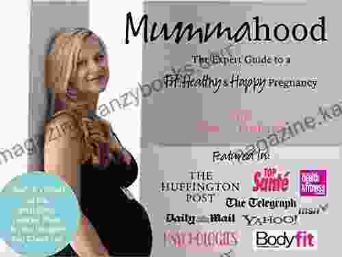 Mummahood: The Expert Guide To A Fit Healthy Happy Pregnancy