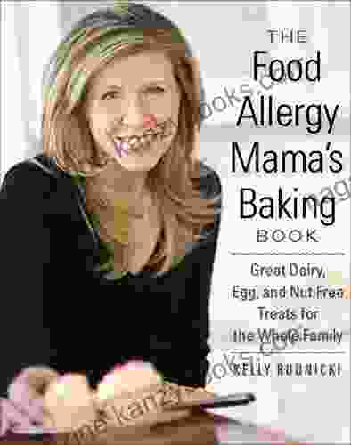 The Food Allergy Mama S Baking Book: Great Dairy Egg And Nut Free Treats For The Whole Family