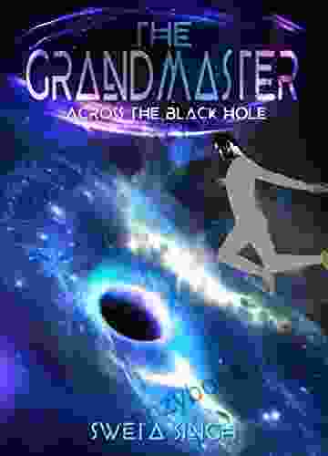 The Grandmaster: Across The Black Hole